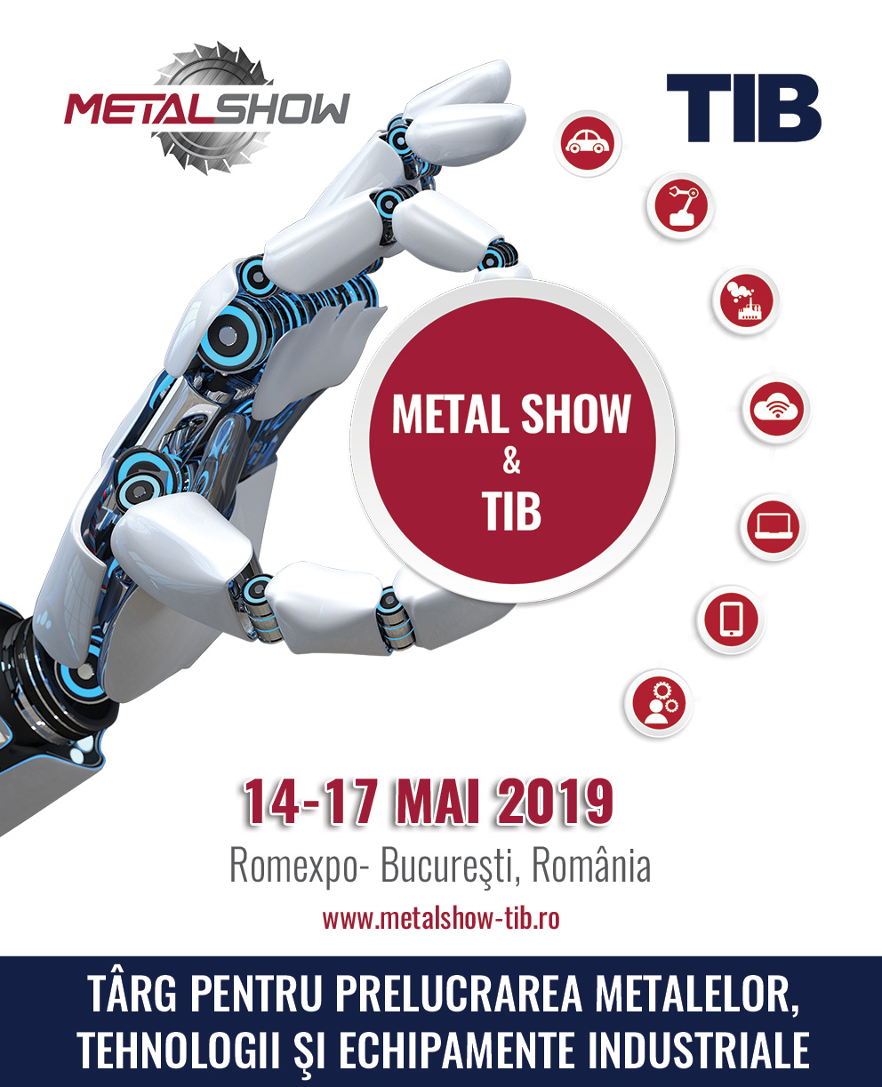 Începe METAL SHOW & TIB la Romexpo